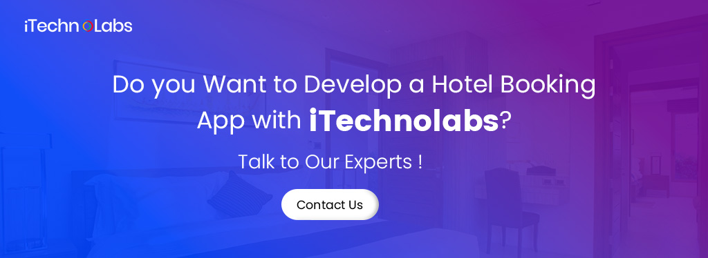 do you want to develop a hotel booking app with itechnolabs