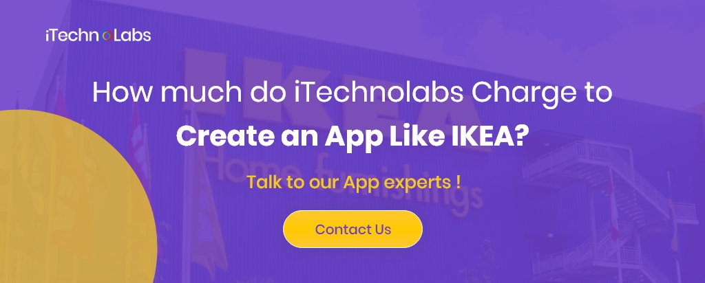 how much do itechnolabs charge to create an app like ikea itechnolabs