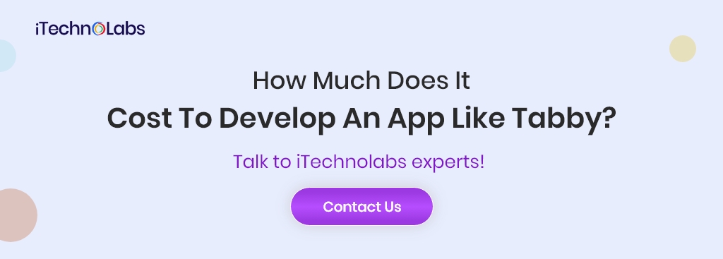 how much does it cost to develop an app like tabby itechnolabs