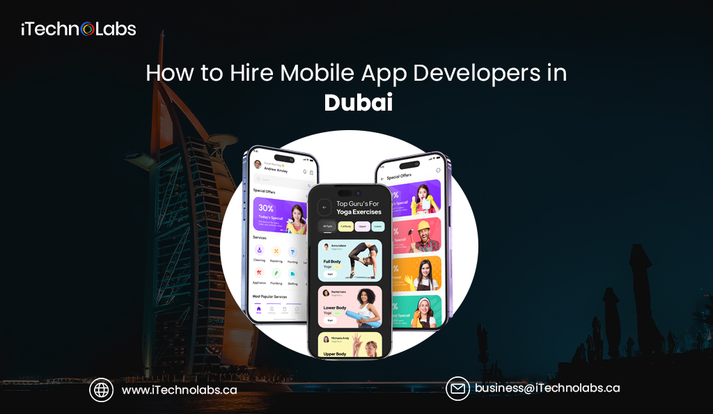 how to hire mobile app developers in dubai itechnolabs