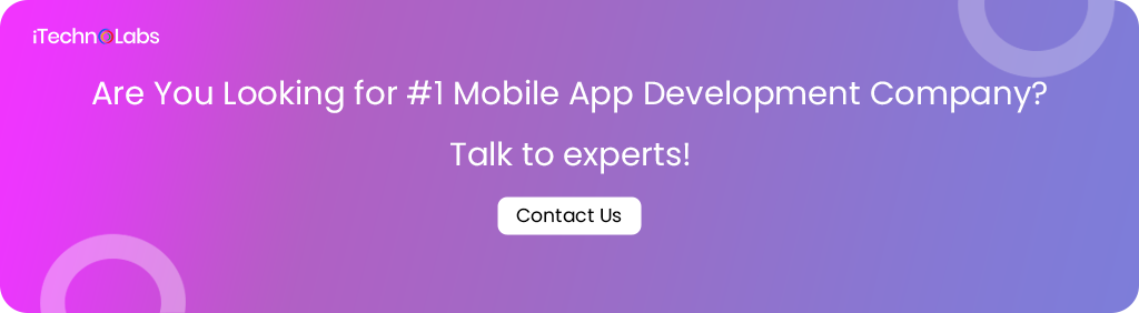 are you looking for 1 mobile app development company itechnolabs