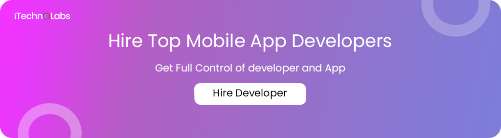 hire top mobile app developers itechnolabs