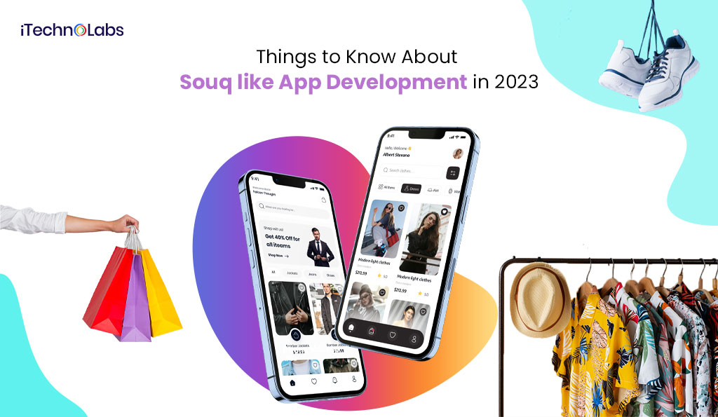 things to know about souq like app development itechnolabs