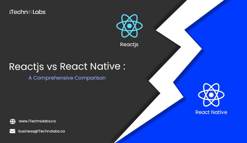 reactjs vs react native a comprehensive comparison itechnolabs