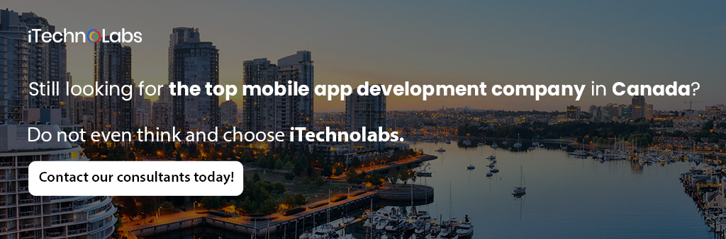 still looking for the top mobile app development company in canada itechnolabs