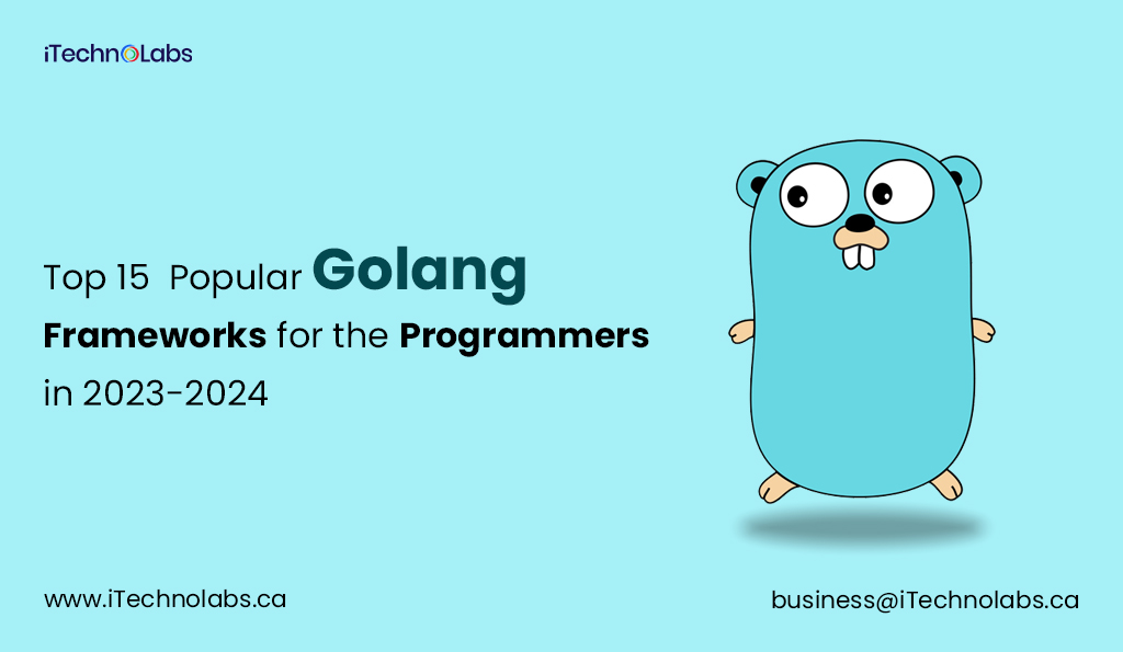 Top 15 Popular Golang Frameworks for the Programmers in 2024 [Updated]