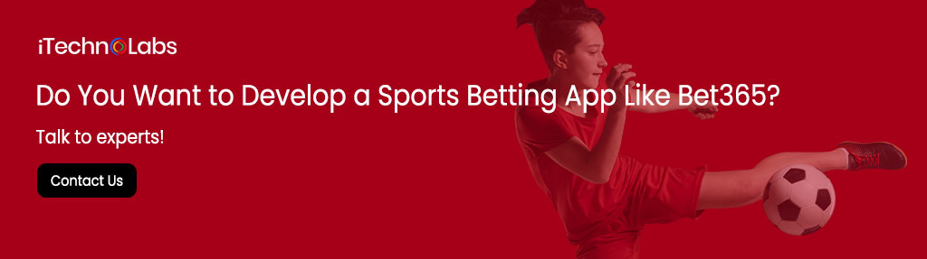 iTechnolabs-Do-You-Want-to-Develop-a-Sports-Betting-App-Like-Bet365