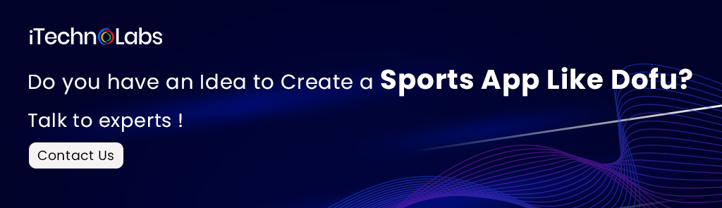 iTechnolabs-Do-you-have-an-Idea-to-Create-a-Sports-App-Like-Dofu
