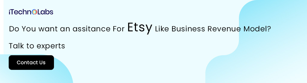 5. Do You want an assitance For Etsy Like Business Revenue Model
