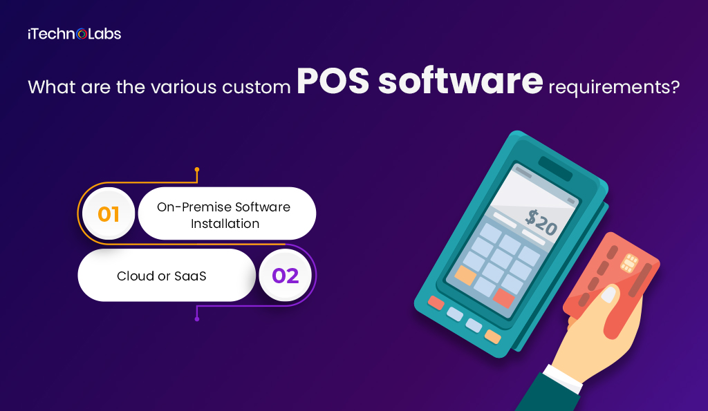 what are the various custom pos software requirements itechnolabs