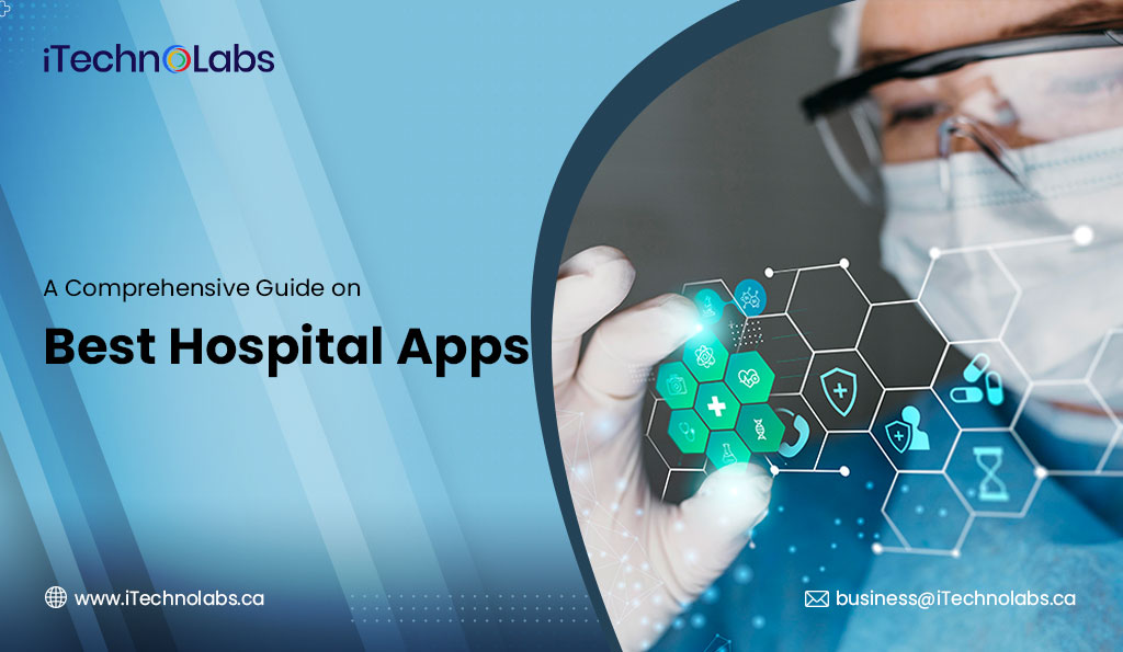 iTechnolabs-A-Comprehensive-Guide-on-Best-Hospital-Apps