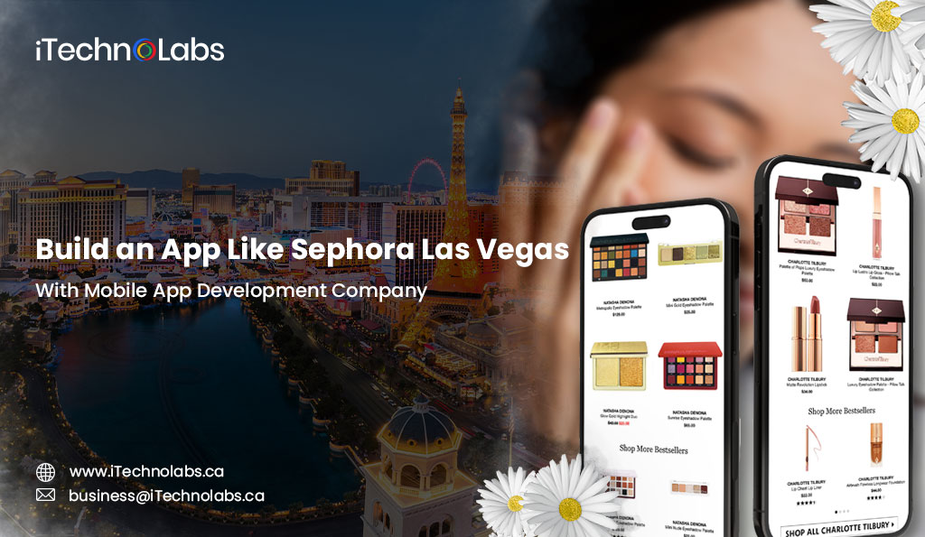 iTechnolabs-Build-an-App-Like-Sephora-Las-Vegas-With-Mobile-App-Development-Company