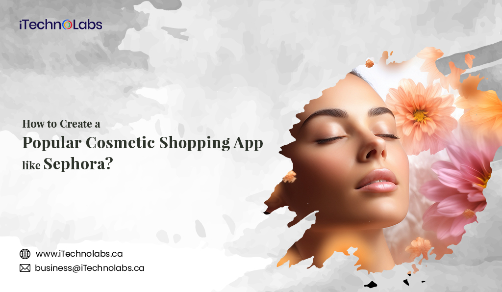 iTechnolabs-How-to-Create-a-Popular-Cosmetic-Shopping-App-like-Sephora