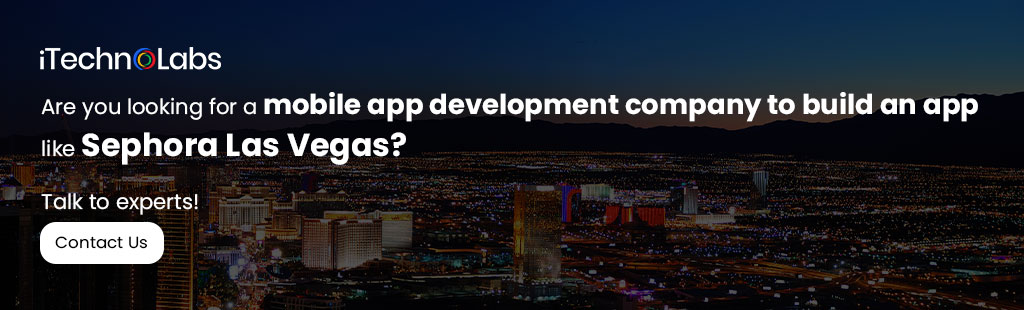 iTechnolabs-.Are-you-looking-for-a-mobile-app-development-company-to-build-an-app-like-Sephora-Las-Vegas