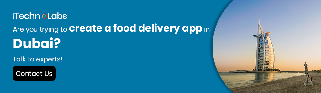 iTechnolabs-.Are-you-trying-to-create-a-food-delivery-app-in-Dubai
