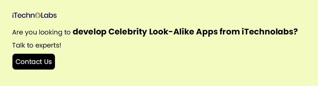 iTechnolabs-Are-you-looking-to-develop-Celebrity-Look-Alike-Apps-from-iTechnolabs