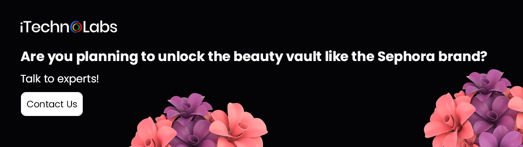 iTechnolabs-Are-you-planning-to-unlock-the-beauty-vault-like-the-Sephora-brand