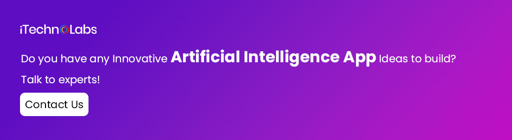 2. Do you have any Innovative Artificial Intelligence App Ideas to build