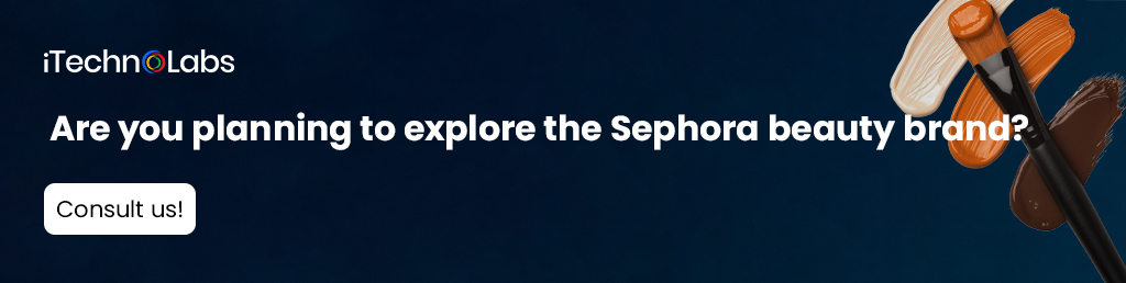 iTechnolabs-Are-you-planning-to-explore-the-Sephora-beauty-brand