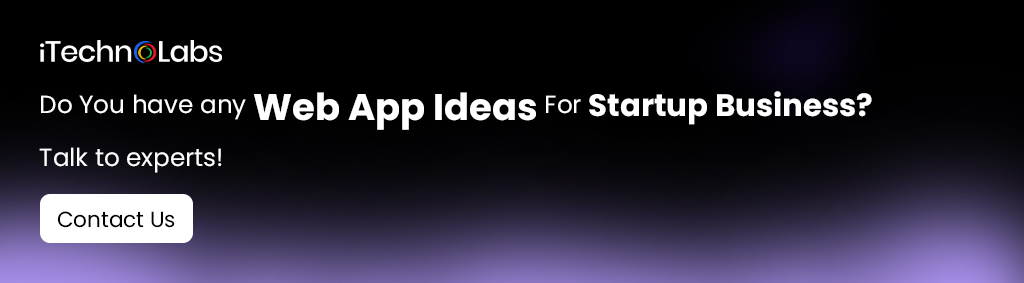 iTechnolabs-Do-You-have-any-Web-App-Ideas-For-Startup-Business