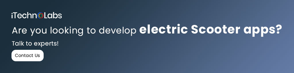 are you looking to develop electric scooter apps itechnolabs