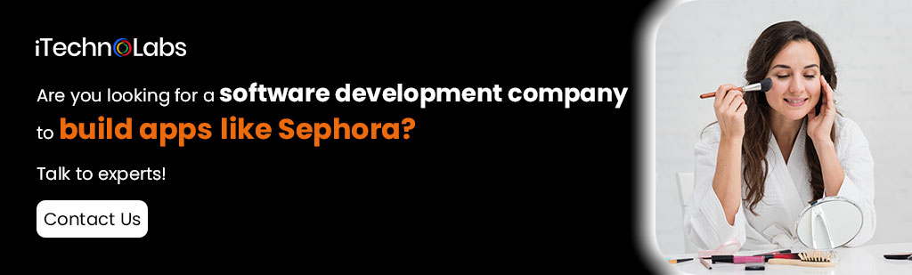 are you looking for a software development company to build apps like sephora itechnolabs