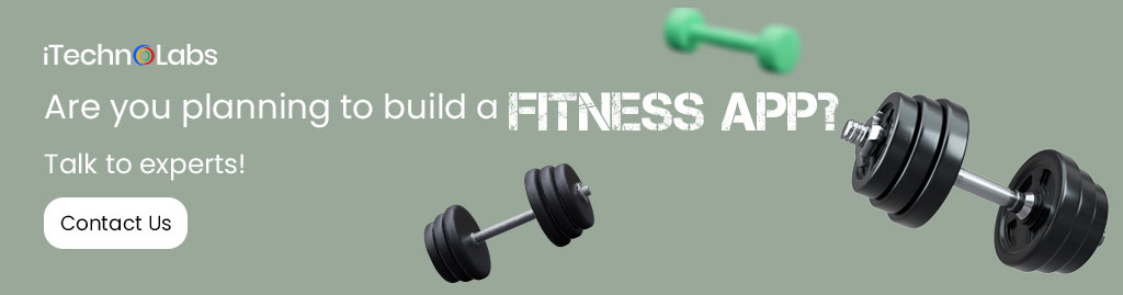 are you planning to build a fitness app itechnolabs