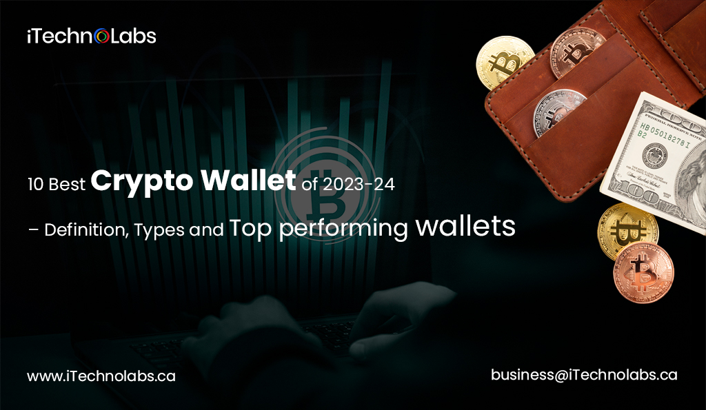 10 best crypto wallet – definition, types and top performing wallets itechnolabs