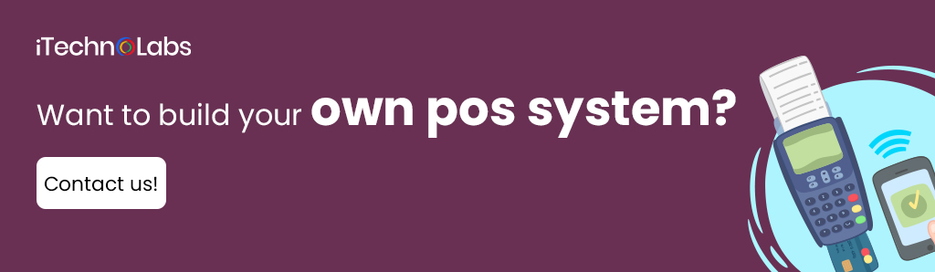 want-to-build-your-own-pos-system-iTechnolabs