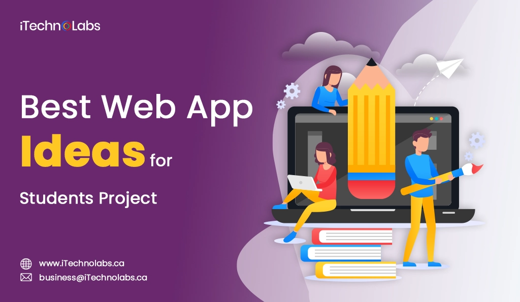 iTechnolabs-Best Web App Ideas for Students Project