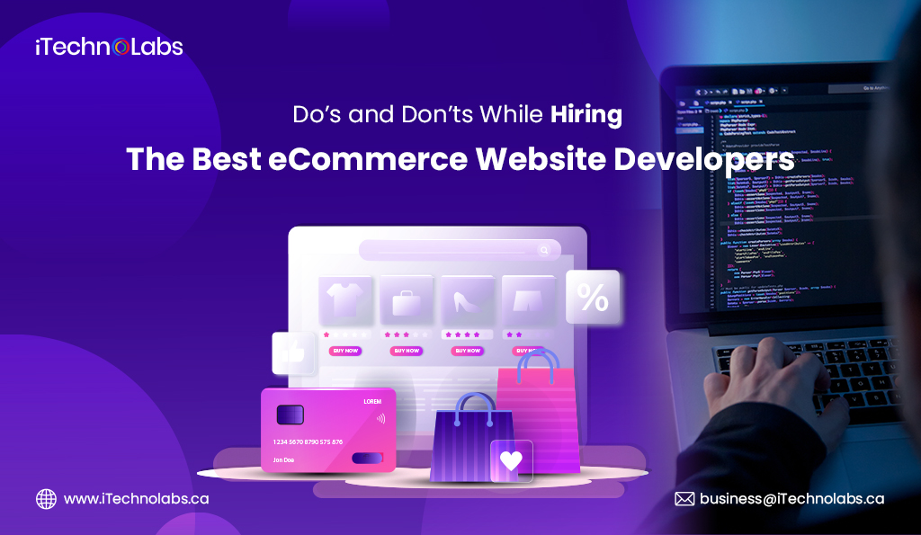 iTechnolabs-Do's-and-Don'ts-While-Hiring-The-Best-eCommerce-Website-Developers