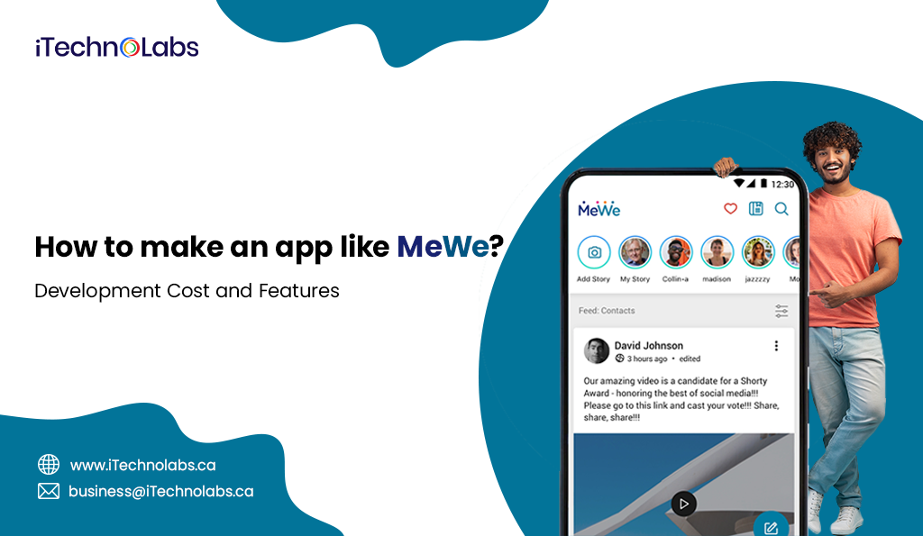 iTechnolabs-How-to-make-an-app-like-MeWe-Development-Cost-and-Features