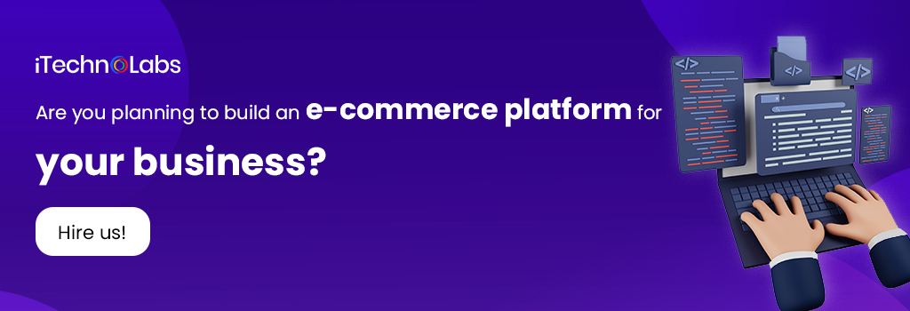 iTechnolabs-.Are-you-planning-to-build-an-e-commerce-platform-for-your-business