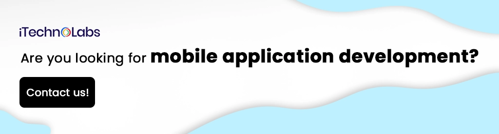 iTechnolabs-Are you looking for mobile application development