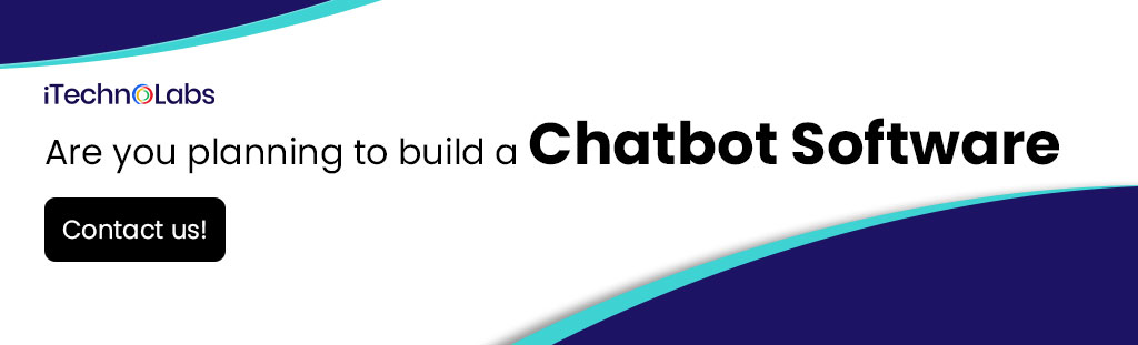 iTechnolabs-Are-you-planning-to-build-a-Chatbot-Software