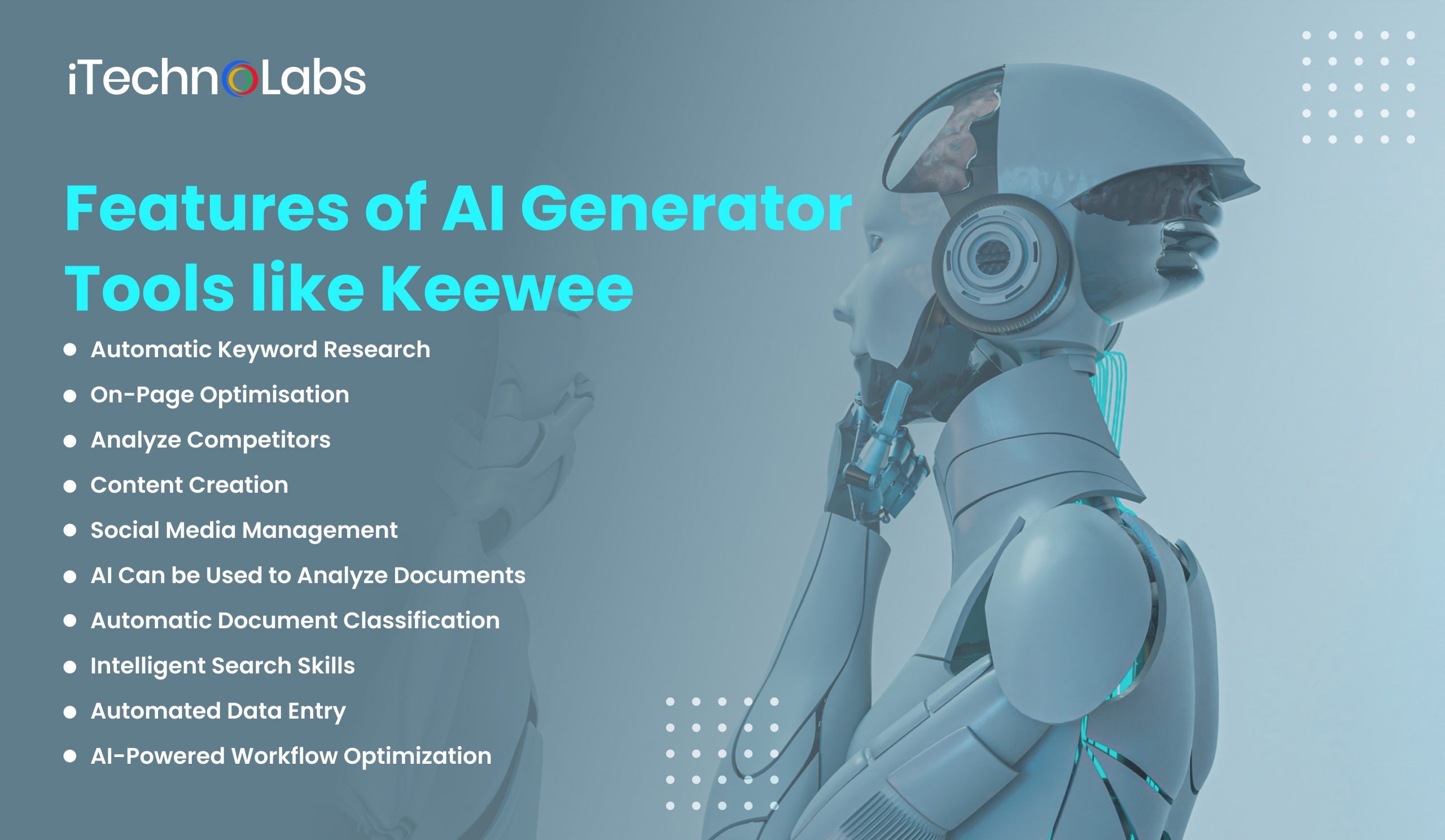 iTechnlabs-Features of AI generator tools like keewee
