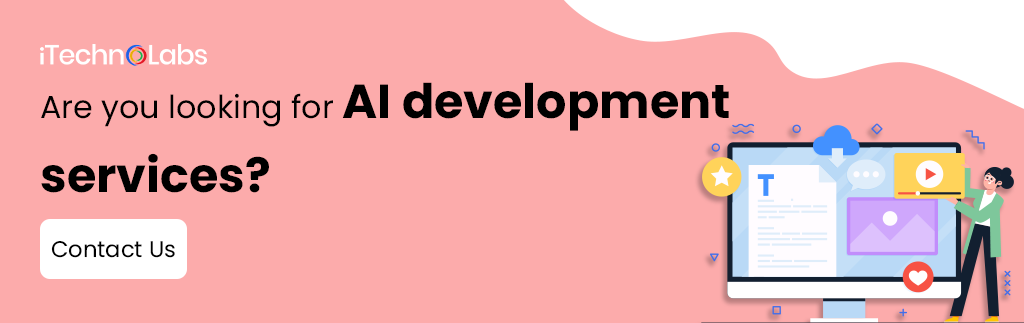 are you looking for ai development services itechnolabs
