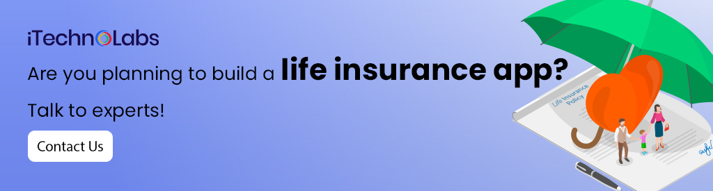 are you planning to build a life insurance app itechnolabs