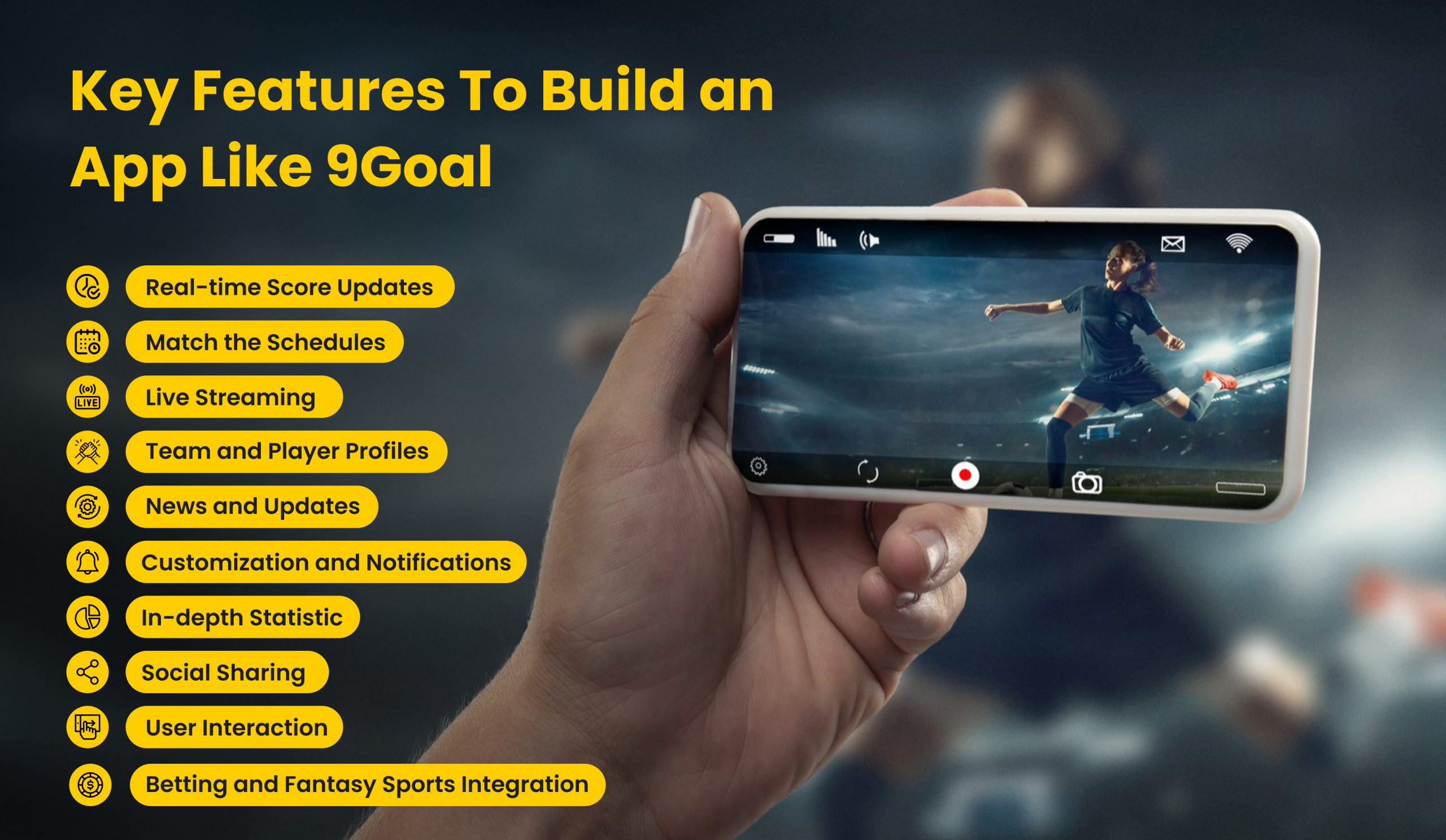 iTechnolabs-key features to build an app like 9goal