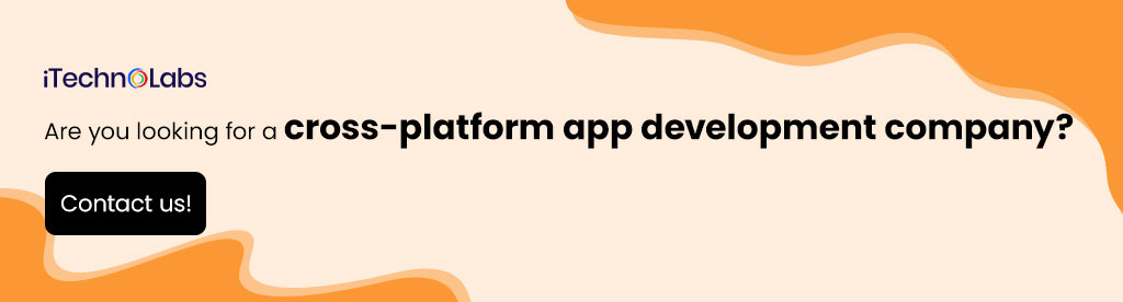 itechnolabs-Are-you-looking-for-a-cross-platform-app-development-company