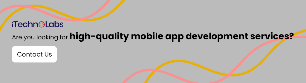itechnolabs-Are-you-looking-for-high-quality-mobile-app-development-services