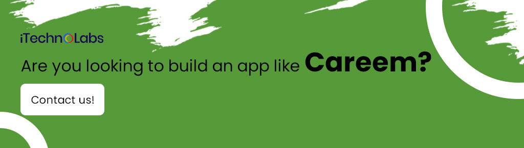 itechnolabs-Are-you-looking-to-build-an-app-like-Careem