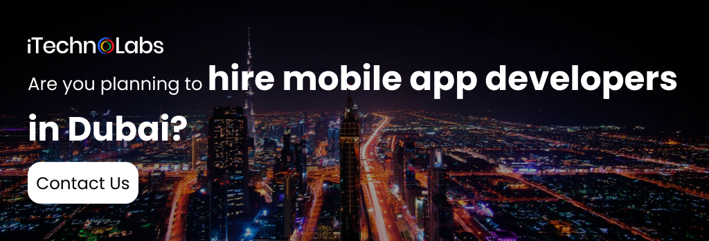 itechnolabs- Are you planning to hire mobile app developers in Dubai