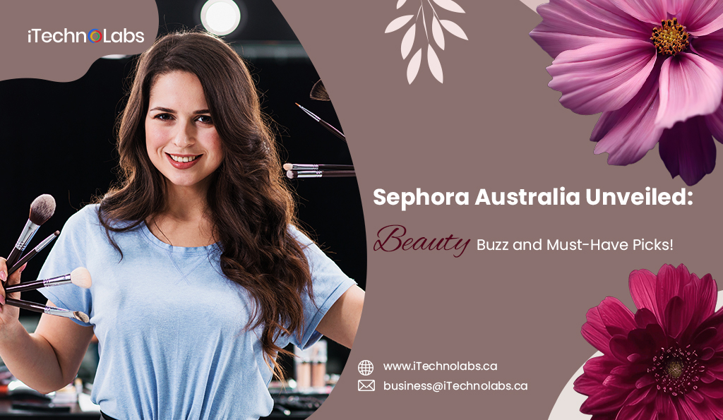 sephora australia unveiled beauty buzz and must-have picks itechnolabs