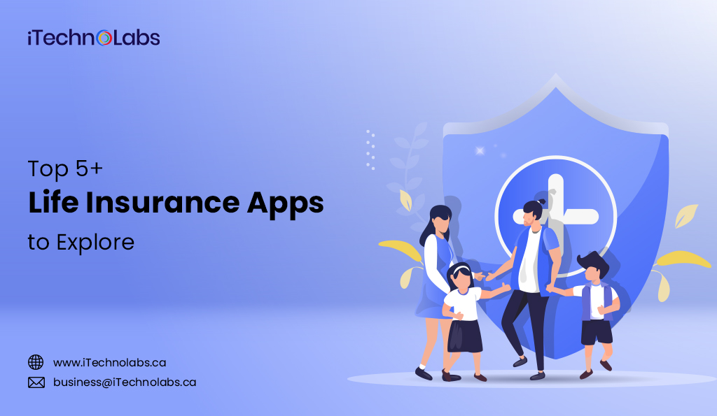 top 5 life insurance apps to explore in 2024 itechnolabs