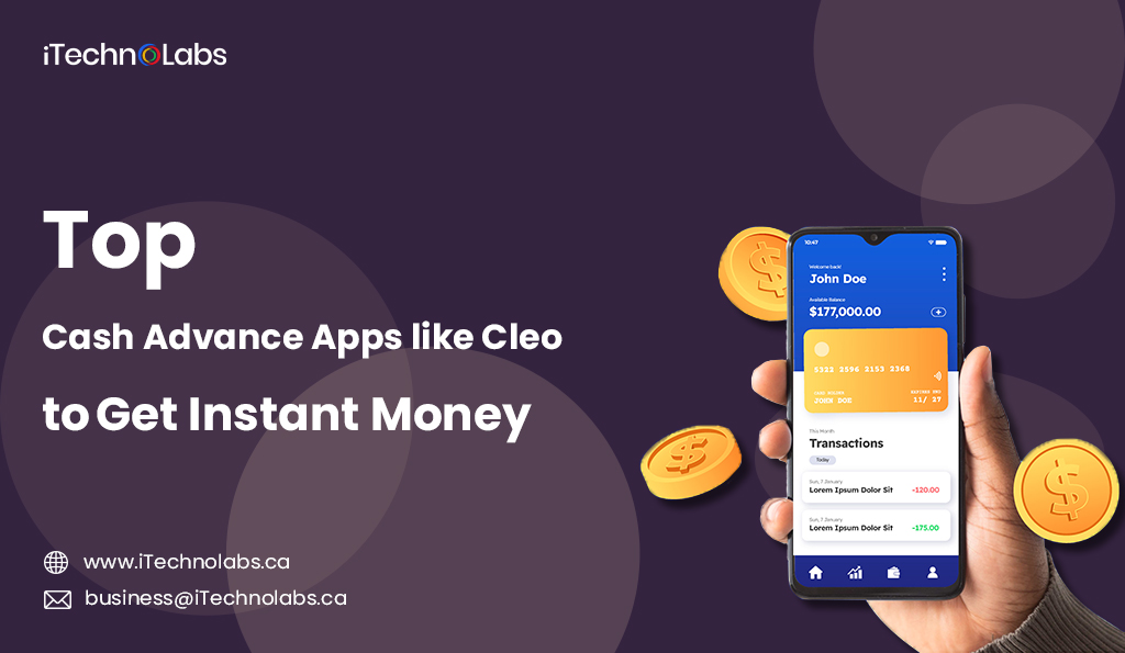 top 9 cash advance apps like cleo to get instant money itechnolabs