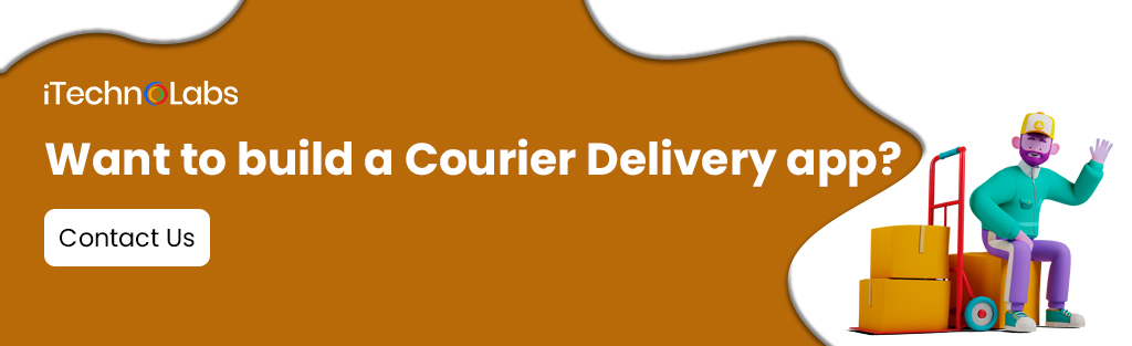 want to build a courier delivery app itechnolabs