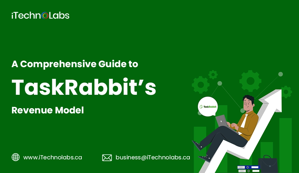 iTechnolabs-A Comprehensive Guide to TaskRabbit’s Revenue Model