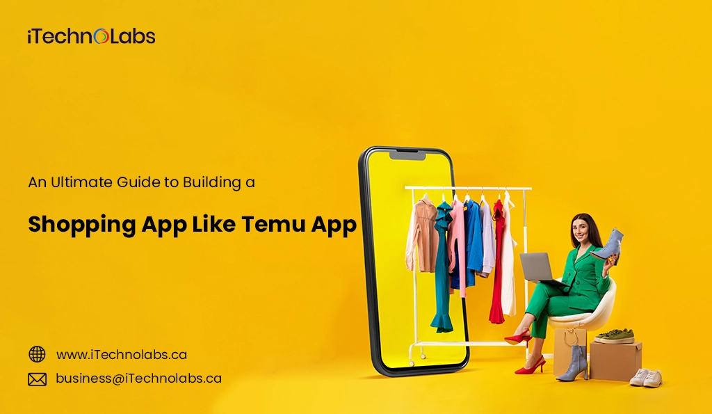 iTechnolabs-An Ultimate Guide to Building a Shopping App Like Temu App