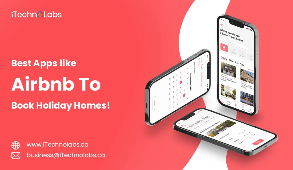 iTechnolabs-Best Apps like Airbnb To Book Holiday Homes